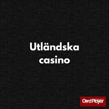 Bästa utländska casino Upptäck de bästa alternativen för spelare Bästa utländska casino Upptäck de bästa alternativen för spelare