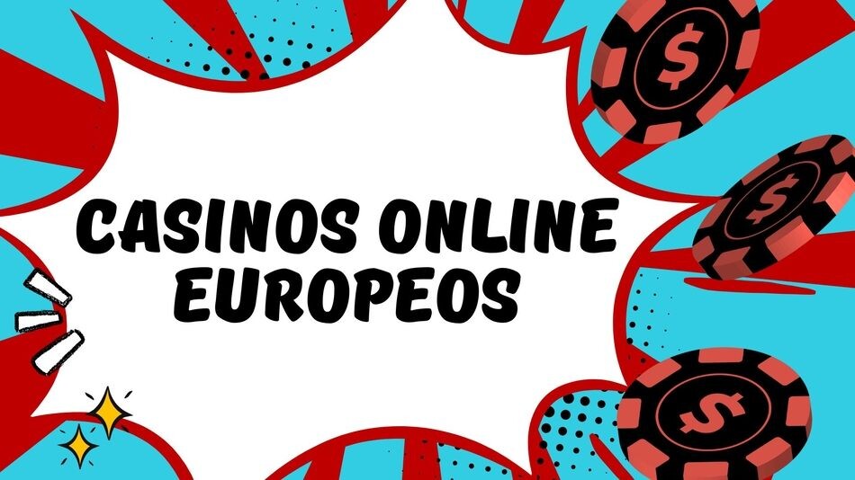 Explorando los Mejores Casinos Online Europeos 839210065