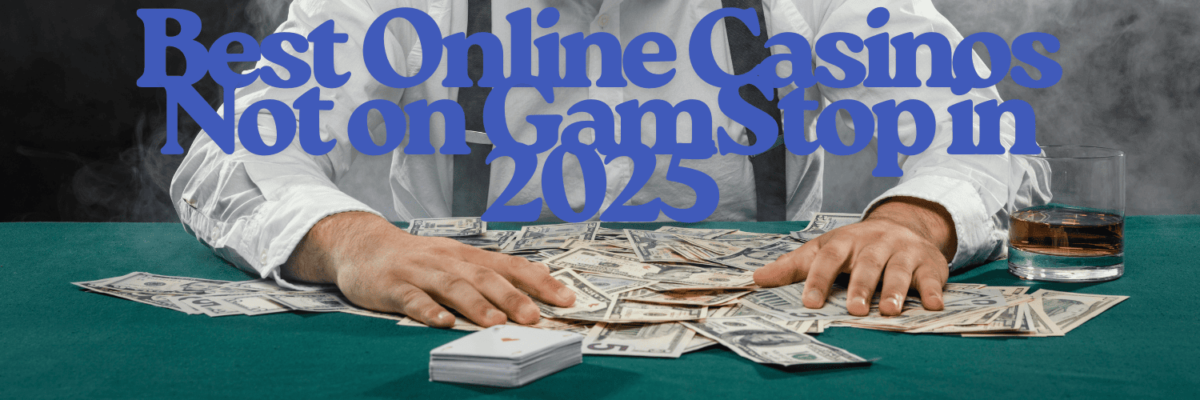 Exploring Casinos Not on Gamstop Safe and Exciting Alternatives Exploring Casinos Not on Gamstop Safe and Exciting Alternatives