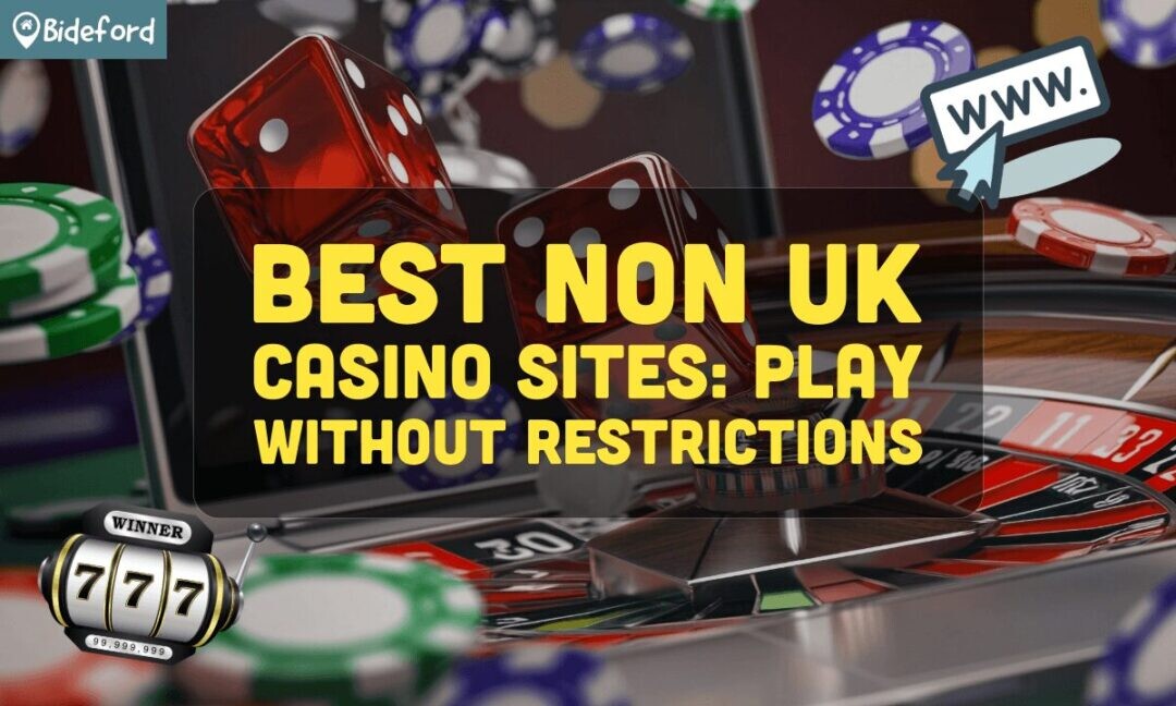 Exploring Non-UK Casino Sites A World Beyond Regulation Exploring Non-UK Casino Sites A World Beyond Regulation
