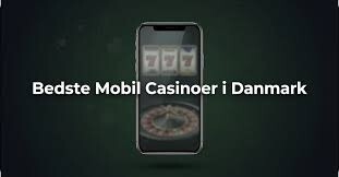 Bedste Mobil Casinoer Oplev Spillet på Farten Bedste Mobil Casinoer Oplev Spillet på Farten