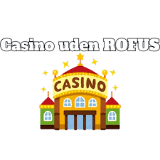 Bedste Casino Uden om Rufus - Find Din Perfekte Spilleoplevelse Bedste Casino Uden om Rufus - Find Din Perfekte Spilleoplevelse