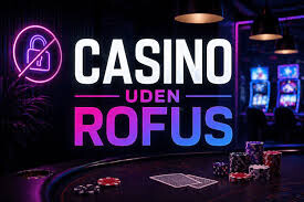 Online Casino Uden ROFUS En Guide til Spil uden Begrænsninger 1884050707 Online Casino Uden ROFUS En Guide til Spil uden Begrænsninger 1884050707